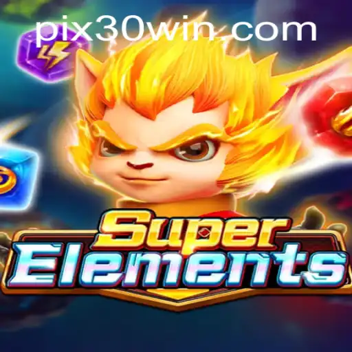 Descubra o Fascinante Mundo de SuperElements com 30win